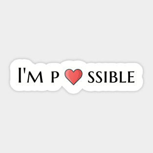 I'm possible Sticker